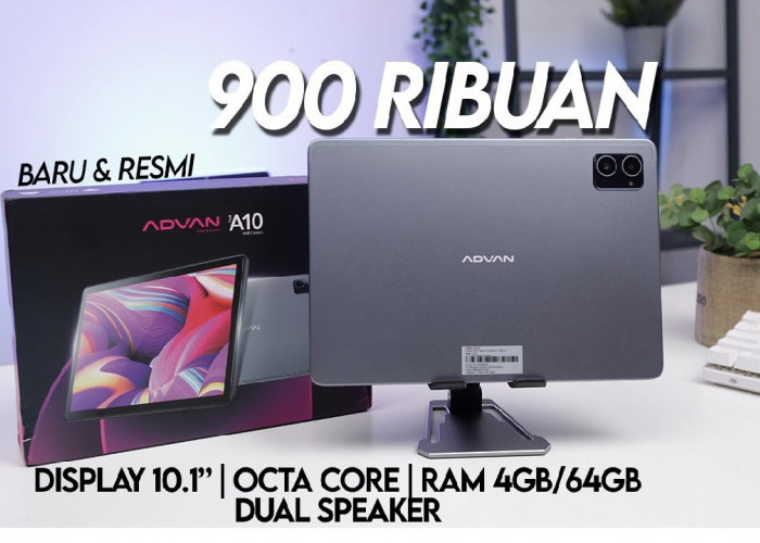 Kerja Lebih Fleksibel! Review Advan Tab A10: Tablet Performa Optimal dengan Tampilan Modern