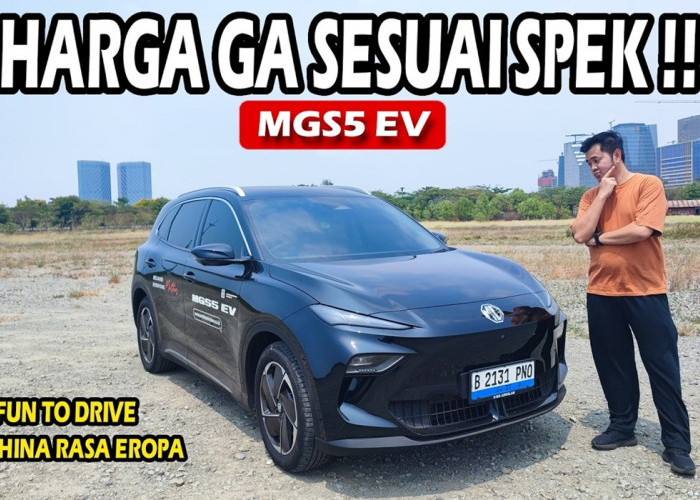 MG S5 EV: Mobil Listrik 300 Jutaan Serasa Mobil Eropa!
