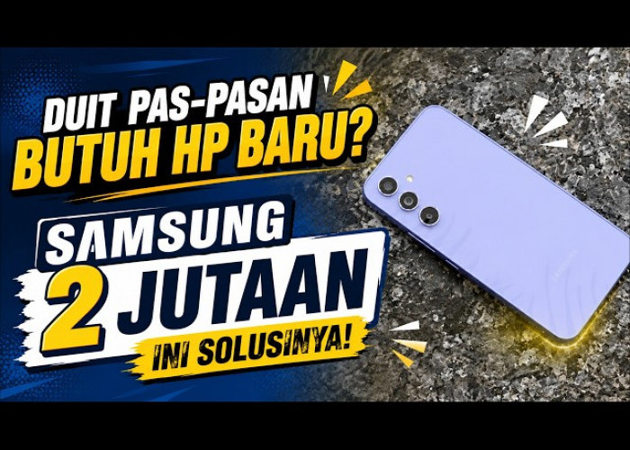 Rekomendasi HP Samsung 2 Jutaan Terbaik di 2026: Performa Maksimal, Harga Minimal