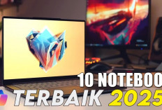 10 Notebook Terbaik dengan Harga Murah 2025, Pilihan yang Tepat untuk Kebutuhanmu