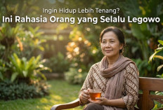Ingin Hidup Lebih Tenang? Ini 5 Rahasia Orang yang Selalu Legowo, Nomor 3 Bikin Hati Damai