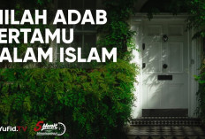 Adab Bertamu ke Rumah Orang Menurut Islam, Terapkan Saat Silaturahmi!