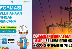 SIAP-SIAP! Palembang Bakal Mati Lampu Selama Seminggu 23-28 September 2024, Cek Daftar Daerah Terdampak