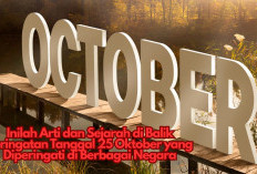 Inilah Arti dan Sejarah di Balik Peringatan Tanggal 25 Oktober yang Diperingati di Berbagai Negara