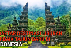 5 Destinasi Liburan Tahun Baru di Indonesia yang Seru dan Menyenangkan!