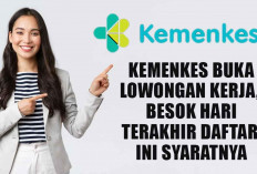 Usia Tidak Jadi Halangan! Kemenkes Buka Lowongan Kerja, Besok Hari Terakhir Daftar, Ini Syaratnya