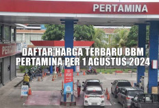 Daftar Harga Terbaru BBM Pertamina Per 1 Agustus 2024