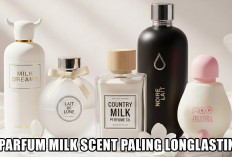 5 Parfum Milk Scent Paling Long Lasting! Aroma Susu yang Cozy, Elegan, dan Tetap Tercium Hingga Berjam-jam
