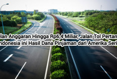 TERBONGKAR! Telan Anggaran Rp6,4 Miliar, Mega Proyek Jalan Tol Pertama di Indonesia Modal Hutang dari Amerika