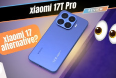 Xiaomi 17T Pro Review: Desain Elegan, Performa Ekstrem, Solusi Produktivitas Padat Anti Ngadat