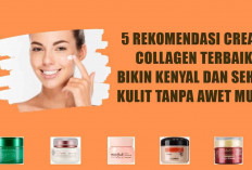 5 Rekomendasi Cream Collagen Terbaik Bikin Kenyal dan Sehat, Kulit Tanpa Awet Muda