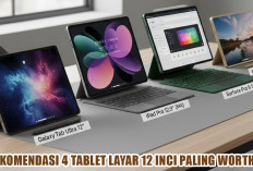 Bukan Laptop, Ini Rekomendasi 4 Tablet Layar 12 Inci Paling Worth It, Kerja dari Mana Saja Jadi Lebih Mudah