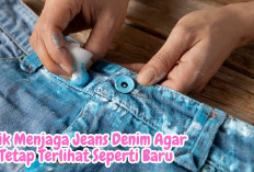ANTI RIBET! Ini Trik Menjaga Jeans Denim Agar Tetap Terlihat Seperti Baru, Rugi Dong Kalau Sampai Gak Tahu!