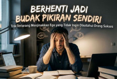 Berhenti Jadi Budak Pikiran Sendiri, Trik Terlarang Menjinakkan Ego yang Tidak Ingin Diketahui Orang Sukses