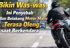 Bikin Was-was, Ini Penyebab Ban Belakang Motor Matic Terasa Oleng saat Berkendara