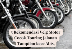 Terbaik di Kelasnya! 5 Rekomendasi Velg Motor, Cocok Touring Jalanan Tampilan kece Abis