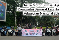 Bukan Pelanggan Biasa, Cek Keseruan Astra Motor Sumsel Bareng Komunitas Rayakan Hari Pelanggan Nasional 2024