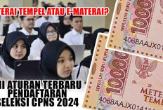 Meterai Tempel Atau e-Meterai? Ini Aturan Terbaru Pendaftaran Seleksi CPNS 2024 