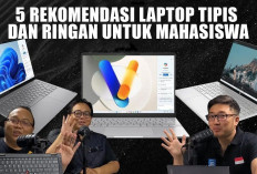 5 Rekomendasi Laptop Tipis dan Ringan untuk Mahasiswa, Mudah Dibawa dan Anti Lemot