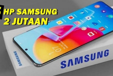 5 Hp Samsung Harga 2 Jutaan, RAM Besar, Kamera Jernih, Baterai Super Awet!