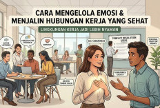 Cara Mengelola Emosi dan Menjalin Hubungan Kerja yang Sehat Ini Diam-Diam Jadi Kunci Lingkungan Kerja Nyaman