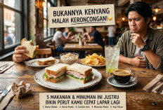 Bukannya Kenyang Malah Keroncongan! 5 Makanan dan Minuman Ini Justru Bikin Perut Kamu Cepat Lapar Lagi