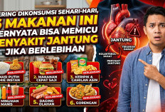 Sering Dikonsumsi Sehari-hari, 6 Makanan Ini Ternyata Bisa Memicu Penyakit Jantung Jika Berlebihan!