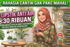 Cantik Tak Harus Mahal! 5 Lipstik Anti Air di Bawah 30 Ribuan yang Awet Seharian Meski Makan Gorengan