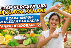 Tetap Percaya Diri di Cuaca Panas! Ini 6 Cara Ampuh Mencegah Bau Badan Tanpa Deodorant dengan Bahan Alami 