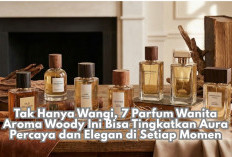 Tak Hanya Wangi, 7 Parfum Wanita Aroma Woody Ini Bisa Tingkatkan Aura Percaya dan Elegan di Setiap Momen