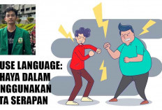 Gen Z Wajib Tau! Ini Bahaya Abuse Language, Penyalahgunaan Kata Serapan dari Bahasa Asing
