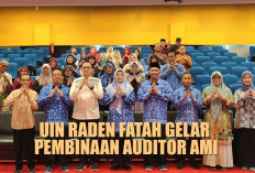 Libatkan 2 Narasumber, Ini Tujuan Utama UIN Raden Fatah Menggelar Pembinaan Auditor AMI