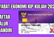 Syarat Ekonomi Penerima KIP Kuliah 2025 Jalur Mandiri, Kuliah Gratis di Kampus Favorit