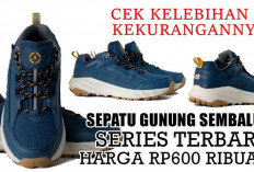 Sepatu Gunung Sembalun Series Terbaru Harga Rp600 Ribuan, Cek Kelebihan dan Kekurangannya!