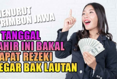 SIAP-SIAP! Menurut Primbon Jawa, 8 Tanggal Lahir Ini Bakal Dapat Rezeki Segar Bak Lautan, Ada Kamu?