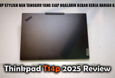 Review Lenovo ThinkPad T14p, Laptop Stylish nan Tangguh yang Siap Ngalahin Beban Kerja Harian Kamu