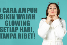 9 Cara Ampuh Bikin Wajah Glowing Setiap Hari, Tanpa Ribet!