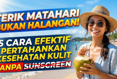 Terik Matahari Bukan Halangan! 5 Cara Efektif Pertahankan Kesehatan Kulit Tanpa Sunscreen