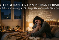 Hati Lagi Hancur dan Pikiran Berisik? Ini Rahasia Menenangkan Diri Tanpa Harus Curhat ke Siapa Pun
