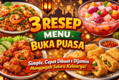 3 Resep Menu Buka Puasa yang Simple, Cepat Dibuat, dan Dijamin Menggugah Selera Keluarga
