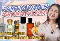 7 Parfum Aroma Woody untuk Wanita, Wangi Tahan 24 Jam, Bikin Siapapun Betah di Dekatmu!