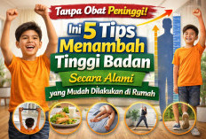 Tanpa Obat Peninggi! Ini 5 Tips Menambah Tinggi Badan Secara Alami yang Mudah Dilakukan di Rumah