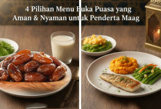 4 Pilihan Menu Buka Puasa yang Aman dan Nyaman untuk Penderita Maag