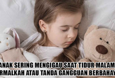 Anak Sering Mengigau Saat Tidur Malam, Normalkah atau Tanda Gangguan Berbahaya? Berikut Penjelasannya