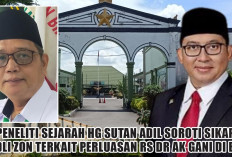 Rusak Nilai Cagar Budaya, Peneliti Sejarah HG Sutan Adil Soroti Sikap Fadli Zon Terkait Perluasan RS AK Gani