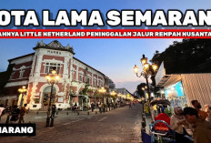 5 Tempat Menarik di Kota Lama Semarang, Punya Pesona dan Keindahan yang Menawan