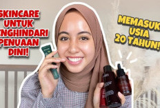 5 Rekomendasi Skincare untuk Usia 20 Tahun ke Atas Terbaik, Kulit Tetap Prima Usia 30-an