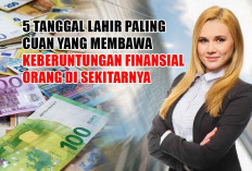 Akhir Tahun Tanpa Boncos! 5 Tanggal Lahir Paling Cuan yang Membawa Keberuntungan Finansial Orang di Sekitarnya