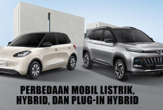 Biar Gak Ketipu Teknologi! Ini Dia Perbedaan Mobil Listrik, Hybrid, dan Plug-in Hybrid yang Wajib Kamu Tahu!