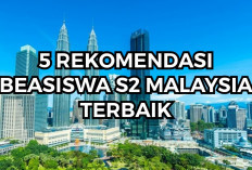 Kamu Lagi Cari Beasiswa? Berikut 5 Rekomendasi Beasiswa S2 Malaysia Terbaik!